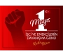 1 Mayıs Emek ve Dayanışma Günü Kutlu Olsun
