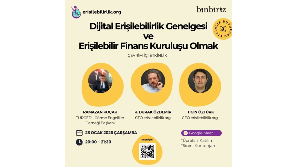 “Dijital Erişilebilirlik Genelgesi ve Erişilebilir Finans Kuruluşu Olmak” Online Etkinliğe Katılım Duyurusu